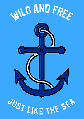 Wild and Free like the Sea