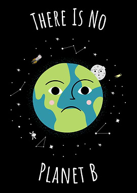 There is no Plant B Earth