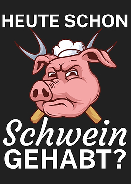 Heute schon Schwein gehabt