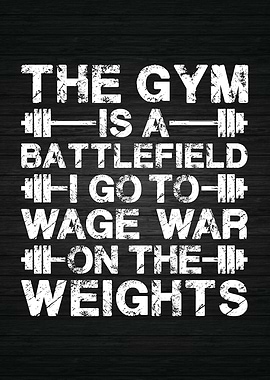 The Gym Is A Battlefield