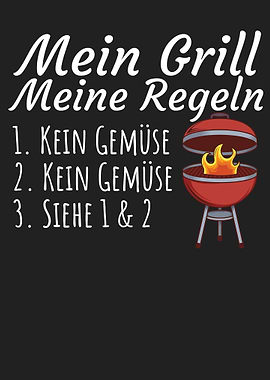 Mein Grill meine Regeln