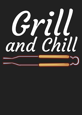 Grill and Chill