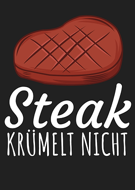 Steak kruemelt nicht