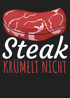 Steak kruemelt nicht