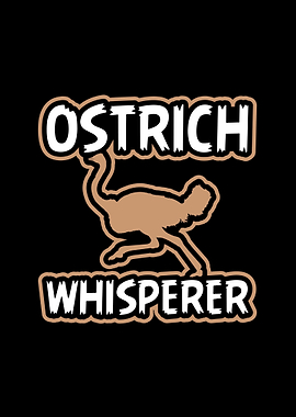 Ostrich Whisperer
