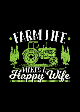 Farm Life Happy Wife