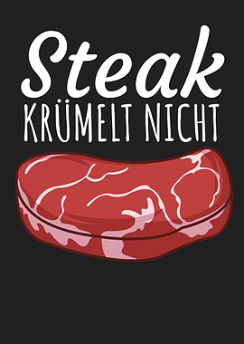 Steak kruemelt nicht