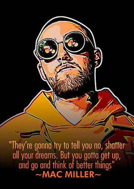 Mac Miller Quote