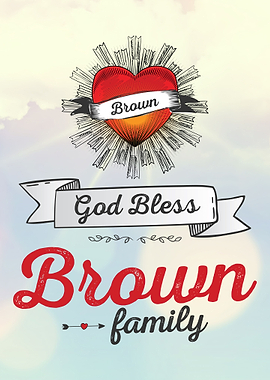 God Bless Brown Family