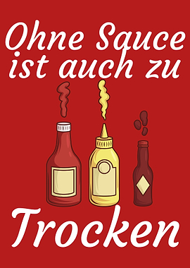 Ohne Sauce ist zu trocken