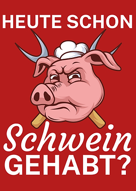 Heute schon Schwein gehabt
