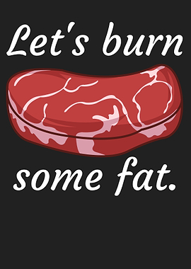 Lets burn some fat