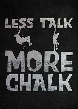 Less Talk More Chalk