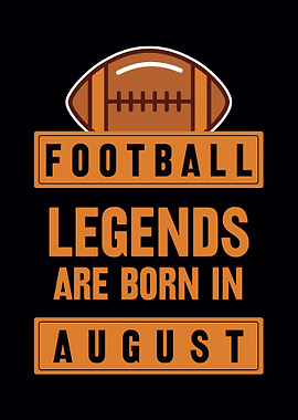 August Football Legend