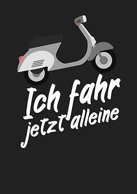 Ich fahr jetzt allleine