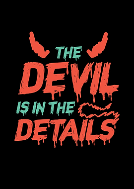 Devil Is In The Details