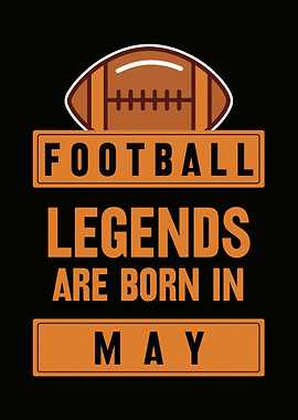 May Football Legend
