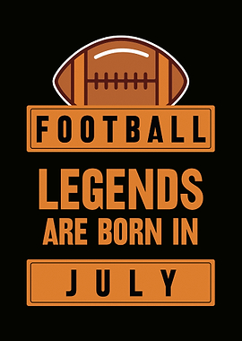 July Football Legend