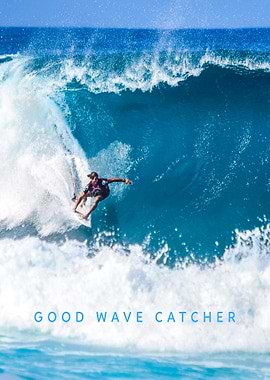 Good wave catcher Surfer