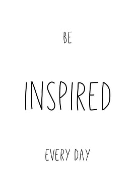 Be Inspired Every Day