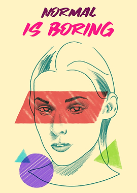 Women normal is Boring