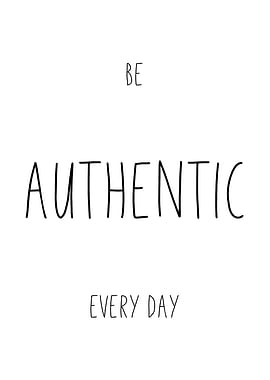 Be Authentic Every Day