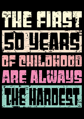 The First 50 Years