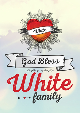 God Bless White Family