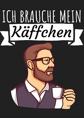 Ich brauche mein Kaeffchen