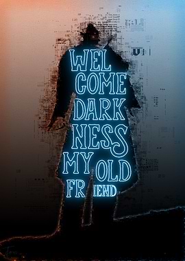 Welcome darkness