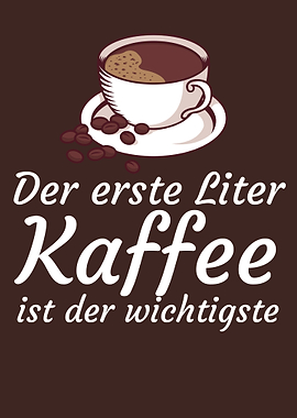 Der erste Liter Kaffee