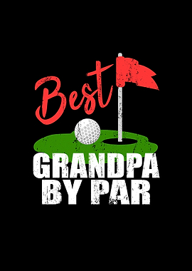 Best Grandpa By Par Golf