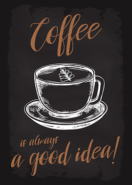 Coffee is always good idea