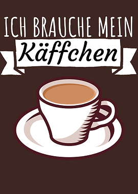 Ich brauche mein Kaffee