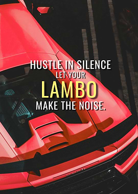 Hustle in Silence Lambo