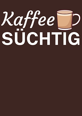 Kaffee sucht