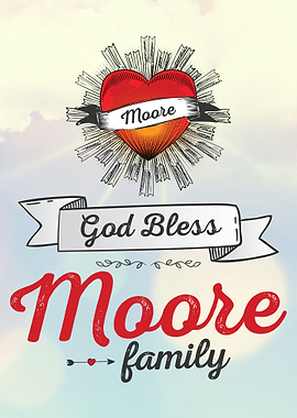 God Bless Moore Family