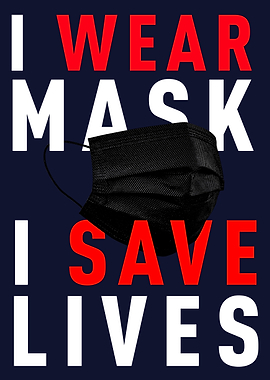 I Wear Mask I Save Lives