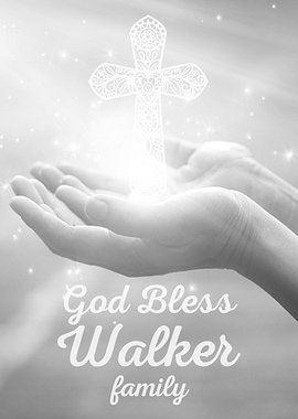 God Bless Walker Family