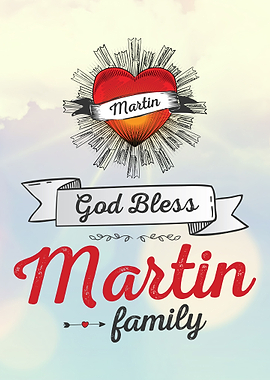 God Bless Martin Family