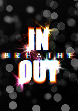 Breathe In Breathe Out BW