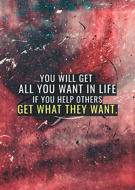 All you want in Life