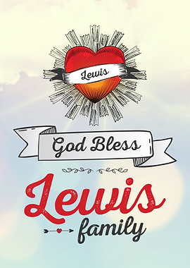 God Bless Lewis Family