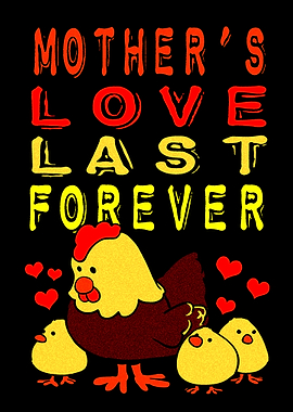 Mothers Love Last Forever