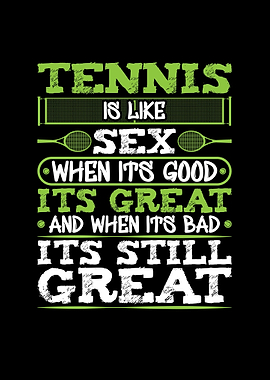 Tennis Is Like Sex Quote