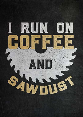 Coffee And Sawdust