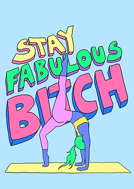 Fabulous Bitch Yoga Pose