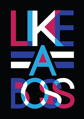 Like a boss