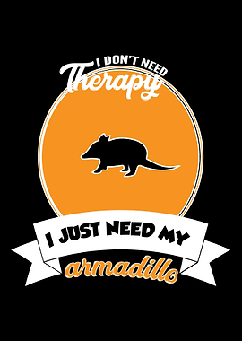 armadillo I do not need