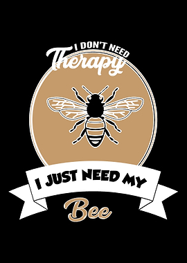 bee I do not need Therap